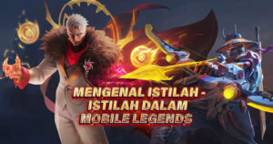 Memahami Istilah- Istilah Tutur Dalam Mobile Legend